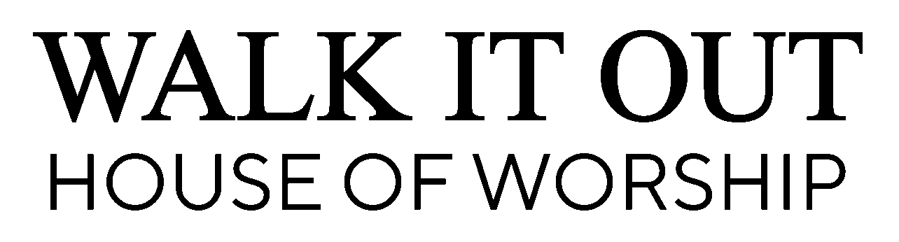 Walk it out house of worship logo-09